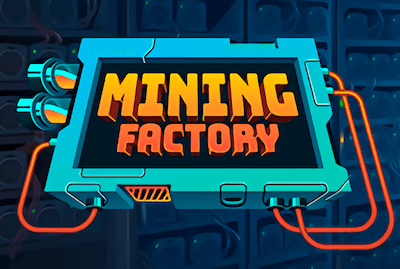Mining Factory